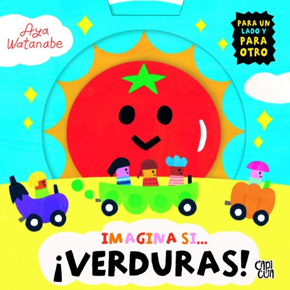 Imagina si... ¡ Verduras ! Imagina si... ¡ Verduras !